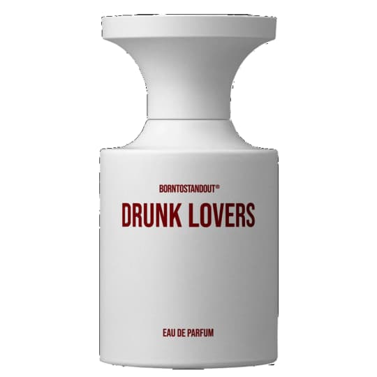 Born To Stand Out Drunk Lovers